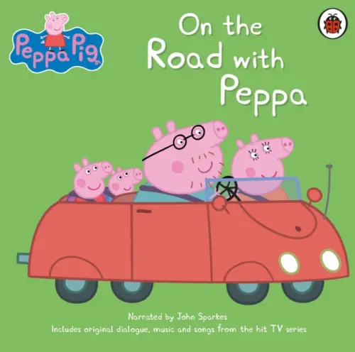 Peppa Pig: On the Road with Peppa - Peppa Pig