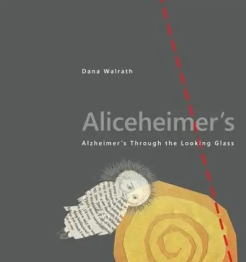 Aliceheimer's - Walrath, Dana