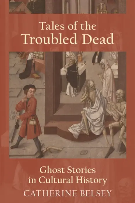 Tales of the Troubled Dead - Belsey, Catherine (Professor Emeritus in English, University of Swansea)