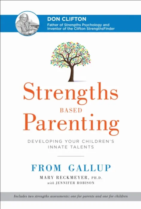 Strengths Based Parenting - Reckmeyer, Mary