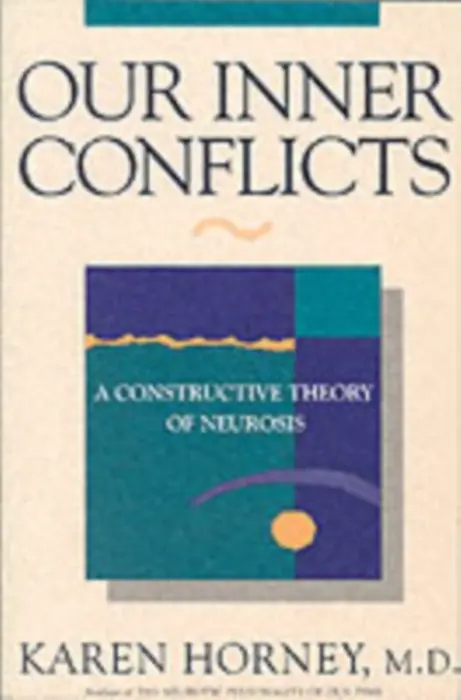 Our Inner Conflicts - Horney, Karen