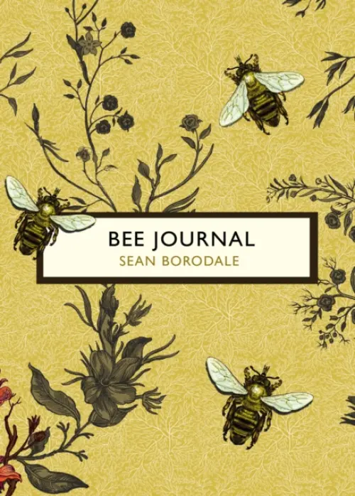 Bee Journal (The Birds and the Bees) - Borodale, Sean