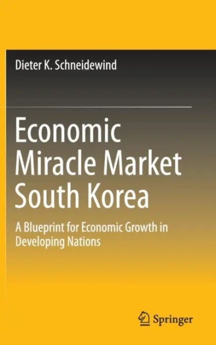 Economic Miracle Market South Korea - Schneidewind, Dieter K.