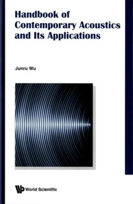 Handbook Of Contemporary Acoustics And Its Applications - Wu, Jun-ru (Univ Of Vermont, Usa)