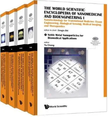 World Scientific Encyclopedia Of Nanomedicine And Bioengineering I, The: Nanotechnology For Translational Medicine: Tissue Engineering, Biological Sen