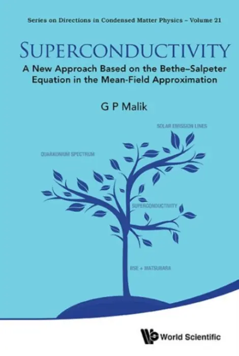 Superconductivity: A New Approach Based On The Bethe-salpeter Equation In The Mean-field Approximation - Malik, G P (Jawaharlal Nehru Univ, India)