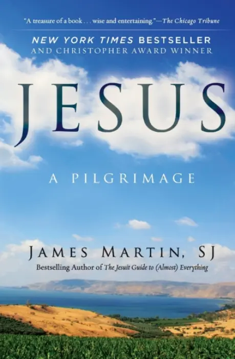 Jesus: A Pilgrimage - Martin, James
