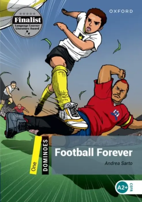 Dominoes: Level 1: Football Forever - Sarto, Andrea