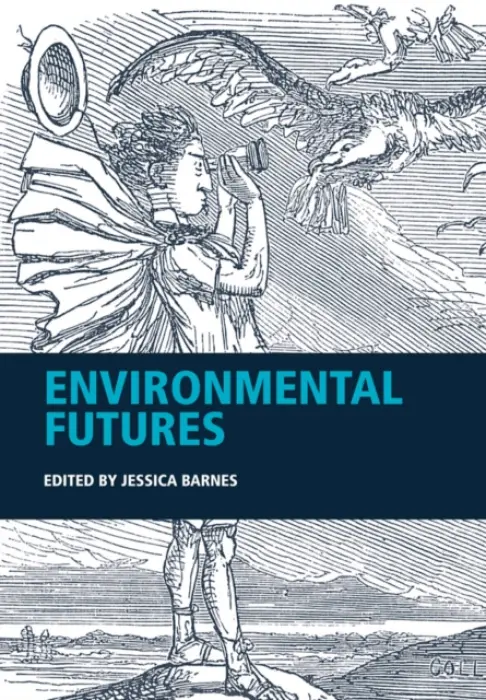 Environmental Futures - Barnes, Jessica