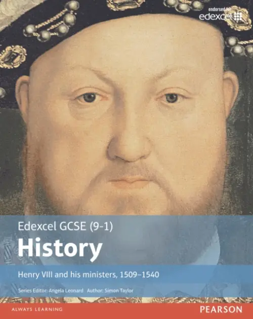 Edexcel GCSE (9-1) History Henry VIII and his ministers, 1509-1540 Student Book - Taylor, Simon