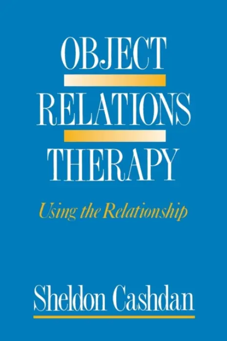 Object Relations Therapy - Cashdan, Sheldon