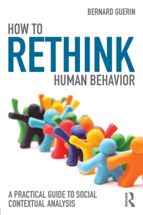 How to Rethink Human Behavior - Guerin, Bernard