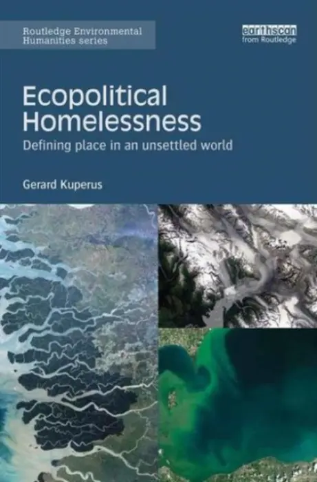Ecopolitical Homelessness - Kuperus, Gerard (University of San Francisco, USA)