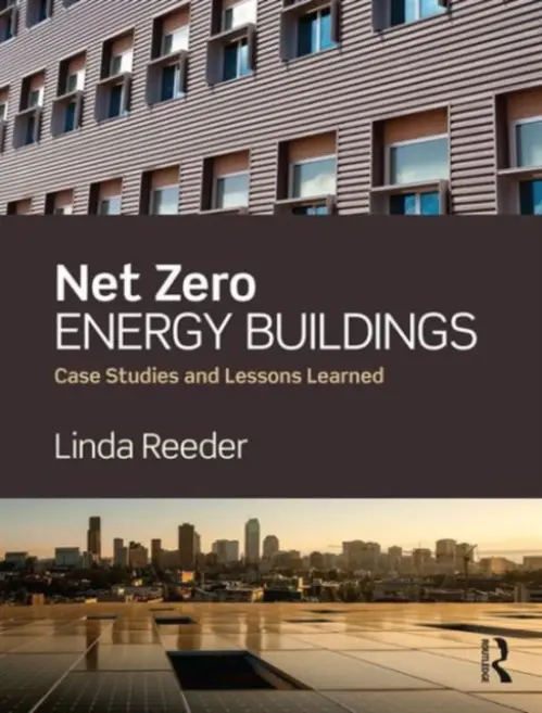 Net Zero Energy Buildings - Reeder, Linda (Central Connecticut University, USA)