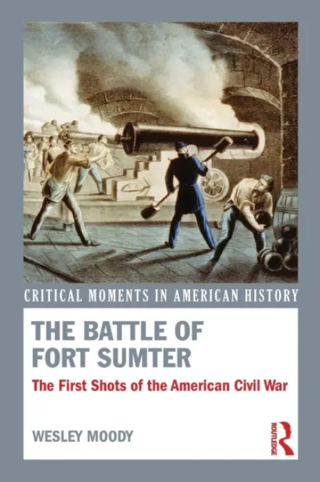 Battle of Fort Sumter - Moody, Wesley