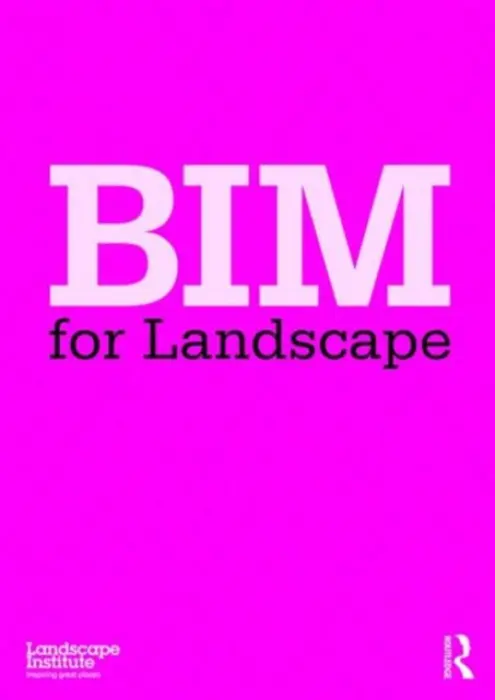 BIM for Landscape - Landscape Institute