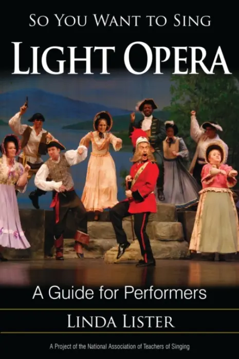 So You Want to Sing Light Opera - Lister, Linda