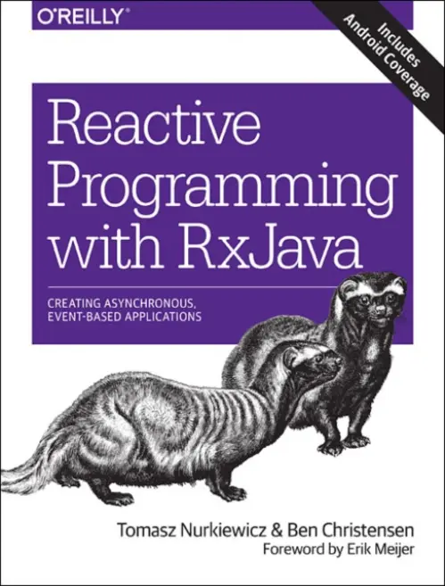 Reactive Programming with RxJava - Nurkiewicz, Tomasz a Christiansen, Ben a Meijer, Erik