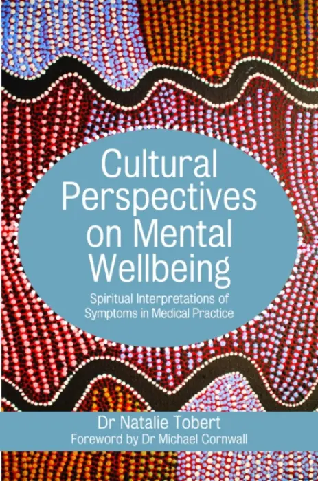 Cultural Perspectives on Mental Wellbeing - Tobert, Natalie