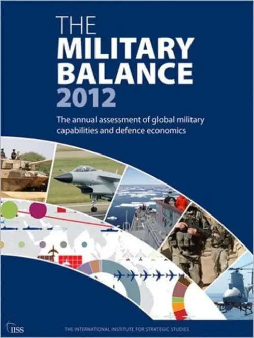 Military Balance 2012 - The International Institute for Strategic Studies (IISS)