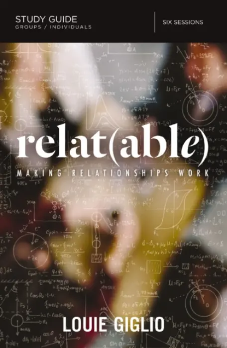 Relatable Bible Study Guide - Giglio, Louie