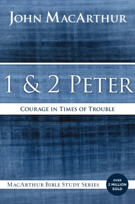 1 and 2 Peter - MacArthur, John F.