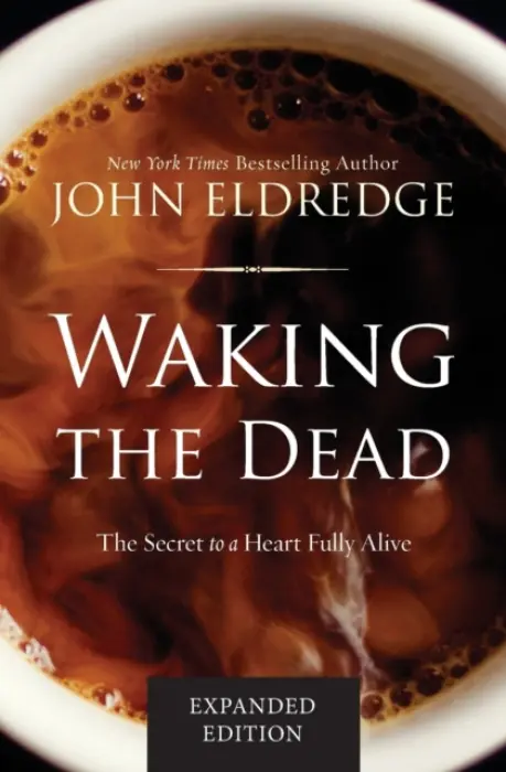 Waking the Dead - Eldredge, John