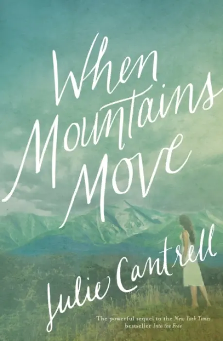When Mountains Move - Cantrell, Julie