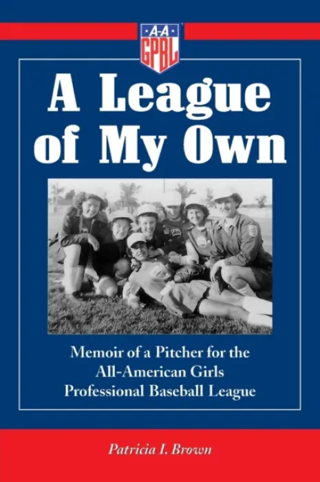League of My Own - Brown, Patricia I.