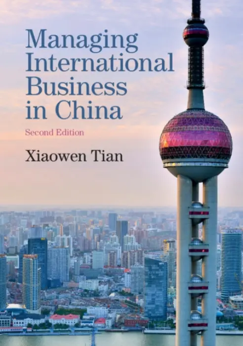 Managing International Business in China - Tian, Xiaowen (Murdoch University, Western Australia)
