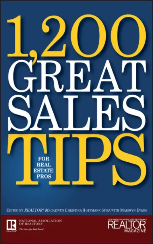 1,200 Great Sales Tips for Real Estate Pros - Realtor Magazine