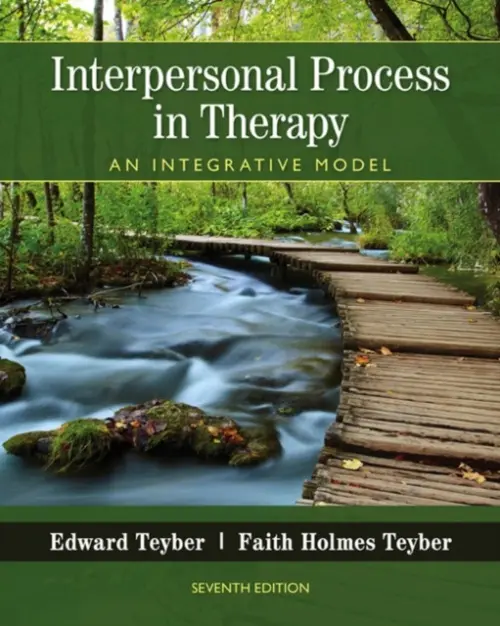 Interpersonal Process in Therapy - Teyber, Edward (California State University, San Bernardino (Emeritus)) a Teyber, Faith (California State University, San Bernardin (Emeritus))