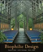 Biophilic Design - Kellert, Stephen R. a Heerwagen, Judith a Mador, Martin
