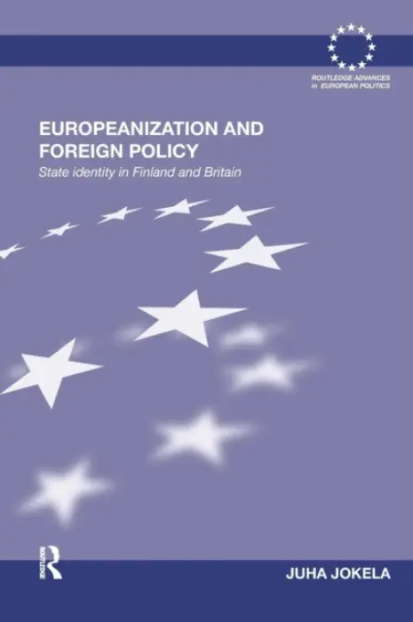 Europeanization and Foreign Policy - Jokela, Juha (University of Helsinki, Finland)