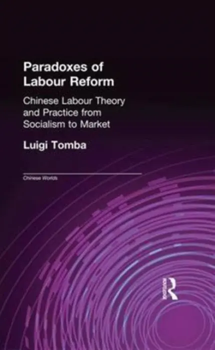 Paradoxes of Labour Reform - Tomba, Luigi