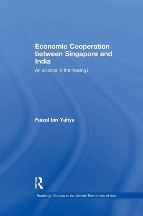 Economic Cooperation between Singapore and India - bin Yahya, Faizal