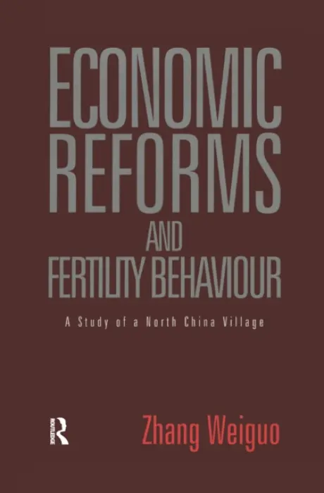 Economic Reforms and Fertility Behaviour - Zhang, Weiguo