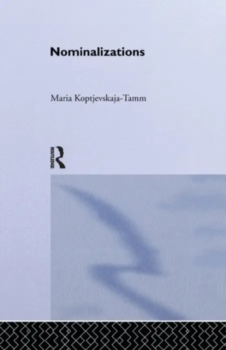 Nominalizations - Koptjevskaja-Tamm, Maria