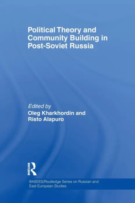 Political Theory and Community Building in Post-Soviet Russia