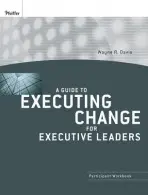 Guide to Executing Change for Executive Leaders - Davis, Wayne R.