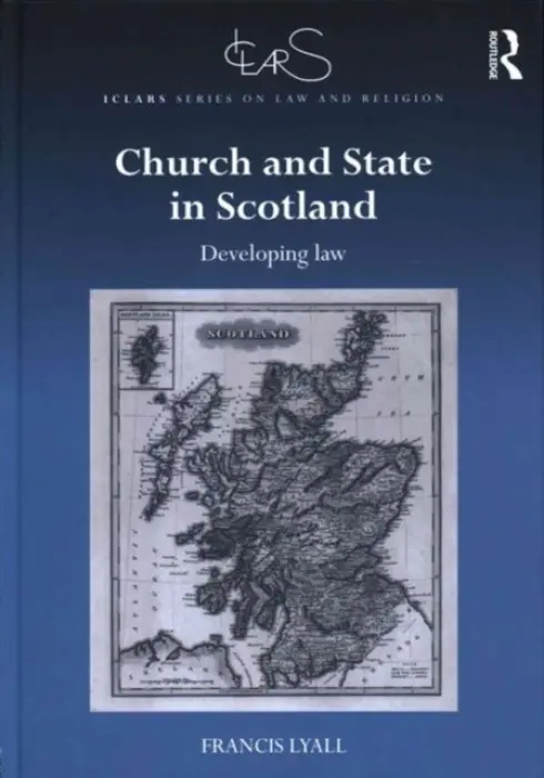 Church and State in Scotland - Lyall, Francis (University of Aberdeen, UK)