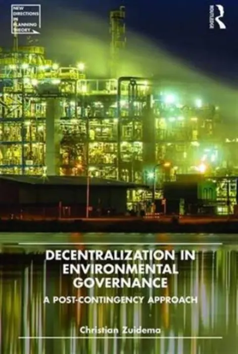 Decentralization in Environmental Governance - Zuidema, Christian
