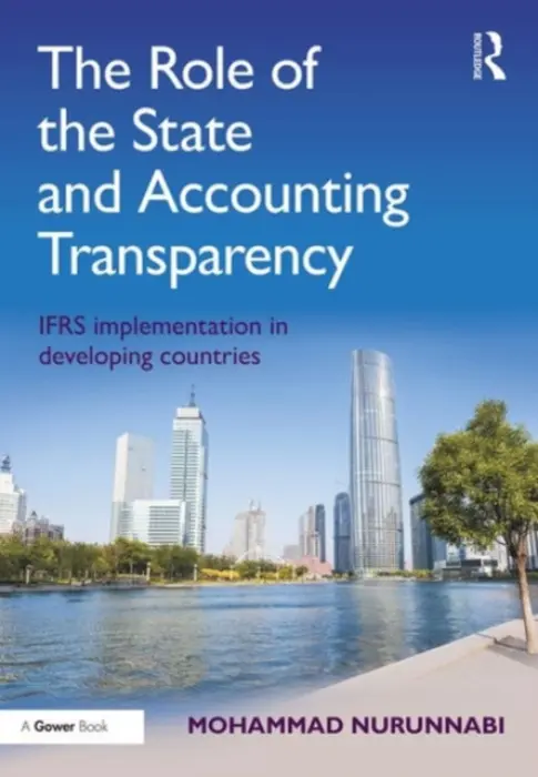 Role of the State and Accounting Transparency - Nurunnabi, Mohammad