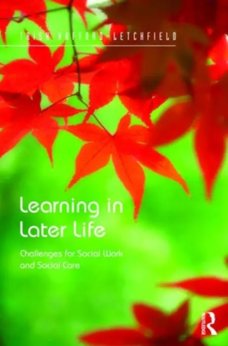 Learning in Later Life - Hafford-Letchfield, Trish