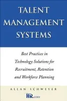 Talent Management Systems - Schweyer, Allan (Executive Director, Human Capital Institute)