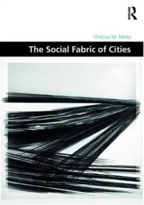 Social Fabric of Cities - Netto, Vinicius M.