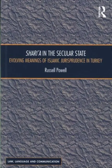 Shari`a in the Secular State - Powell, Russell