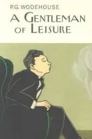 Gentleman Of Leisure - Wodehouse, P.G.