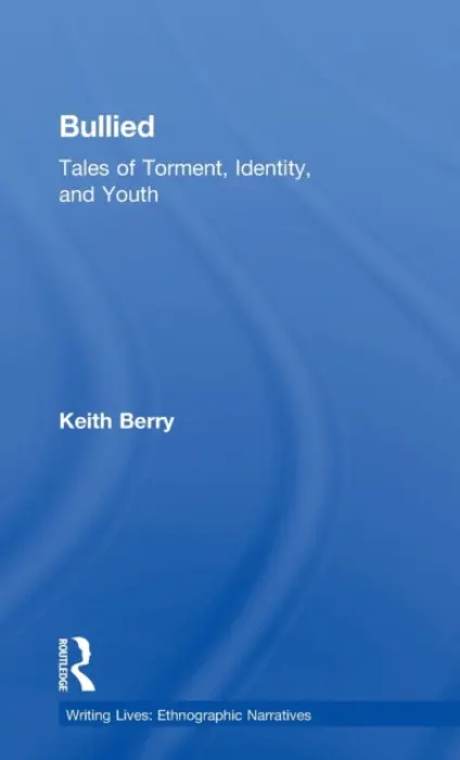 Bullied - Berry, Keith (University of South Florida, USA)