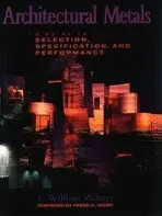 Architectural Metals - Zahner, L. William